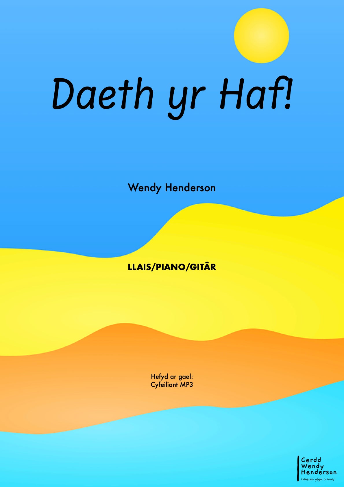 Daeth yr Haf!
