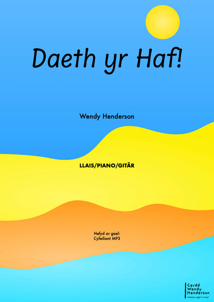 Daeth yr Haf!
