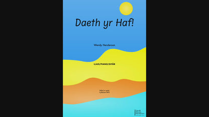 Daeth yr Haf!